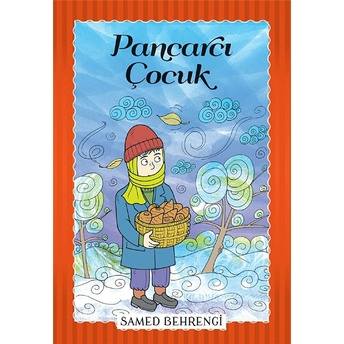 Pancarcı Çocuk - Samed Behrengi Serisi Samed Behrengi