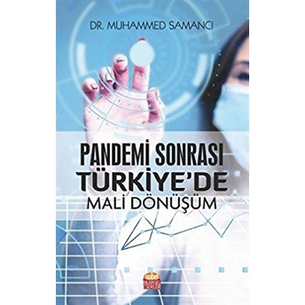 Pandemi Sonrası Türkiye'De Mali Dönüşüm Muhammed Samancı