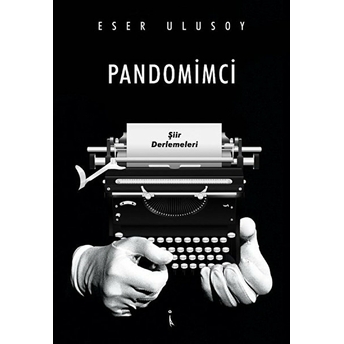 Pandomimci - Eser Ulusoy