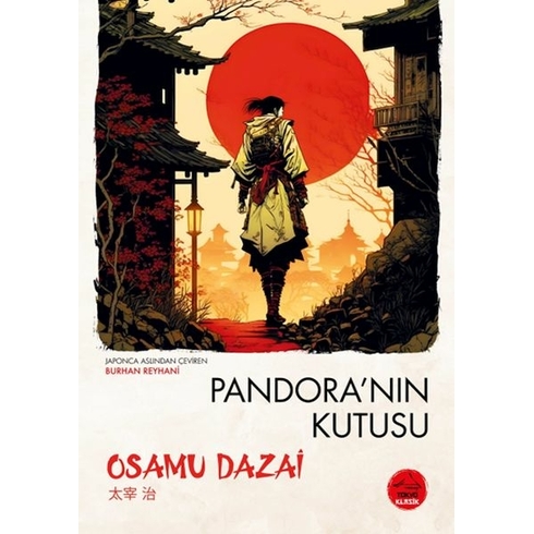 Pandora'nın Kutusu - Japon Klasikleri Osamu Dazai