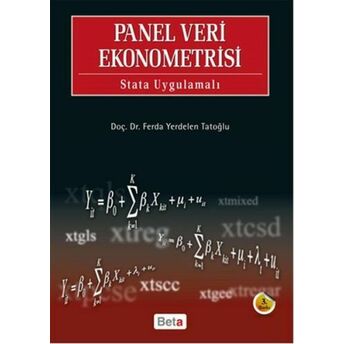 Panel Veri Ekonometrisi / Stata Uygulamalı Doç. Ferda Yerdelen Tatoğ