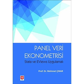 Panel Veri Ekonometrisi Stata Ve Eviews Uygulamalı Mehmet Çınar