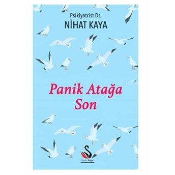 Panik Atağa Son - Nihat Kaya