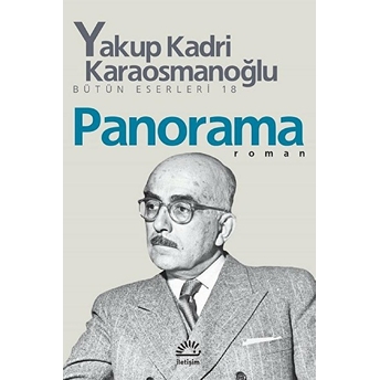 Panorama Yakup Kadri Karaosmanoğlu