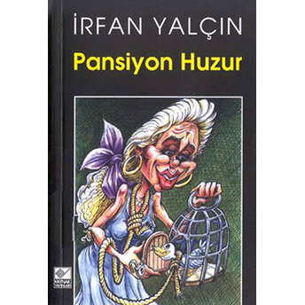 Pansiyon Huzur Irfan Yalçın