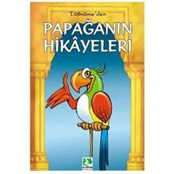 Papağanın Hikayeleri - Tuti-Name Kolektif