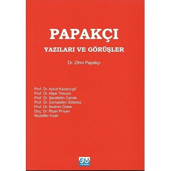 Papakçı Yazıları Ve Görüşler - Zihni Papakçı