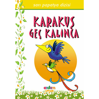 Papatya Dizisi - Karakuş Geç Kalınca Kolektif