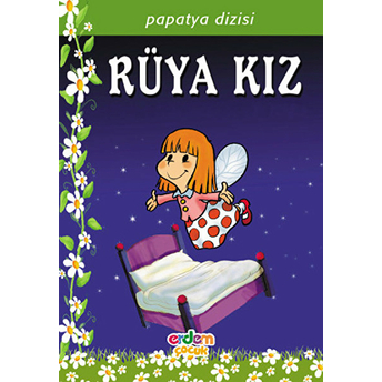 Papatya Dizisi - Rüya Kız Zeki Kuş