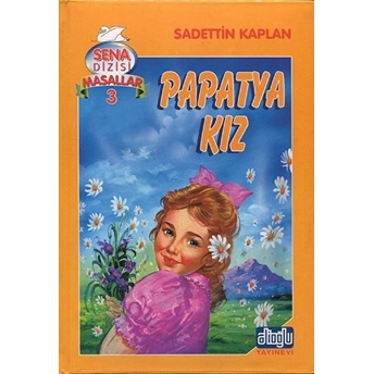 Papatya Kız-Sadettin Kaplan