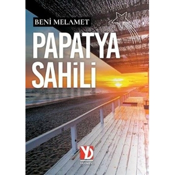 Papatya Sahili - Beni Melamet