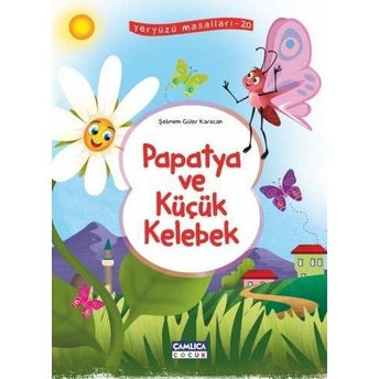 Papatya Ve Küçük Kelebek Yeryüzü Masalları-20