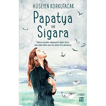 Papatya Ve Sigara Hüseyin Korkutacak