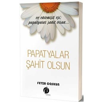 Papatyalar Şahit Olsun Feyza Coşkun