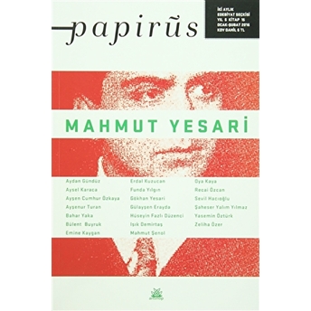 Papirüs Dergisi Sayı: 15 Ocak - Şubat 2016 Mahmut Yesari