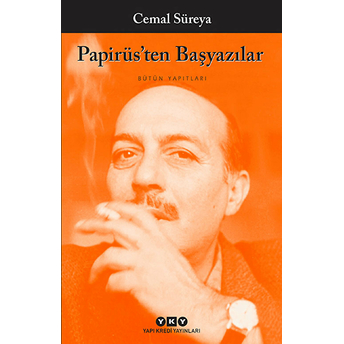 Papirüsten Başyazılar - Bütün Yapıtları Cemal Süreya