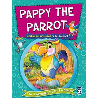 Pappy The Parrot Learns Allahs Name Ash - Shakoor-Papağan Pappi Allahın Şekür Ismini Öğreniyor (Ingilizce) - Nurşen Şirin