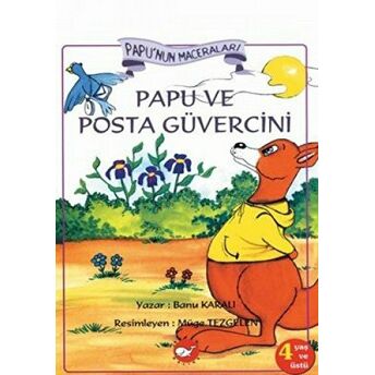 Papu Ve Posta Güvercini Banu Karalı