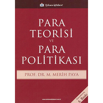 Para Teorisi Ve Para Politikası Merih Paya