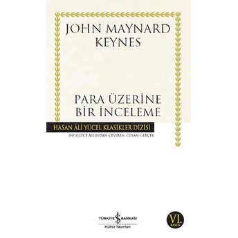 Para Üzerine Bir Inceleme - Hasan Ali Yücel Klasikleri John Maynard Keynes