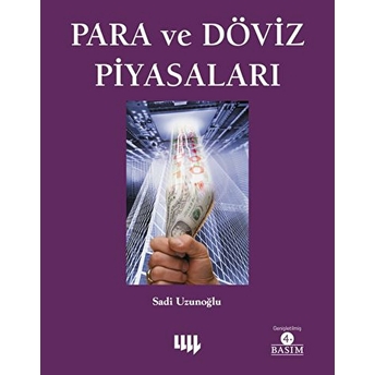 Para Ve Döviz Piyasaları Sadi Uzunoğlu