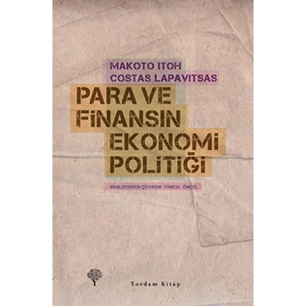 Para Ve Finansın Ekonomi Politiği Makoto Itoh