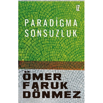 Paradigma Sonsuzluk Ömer Faruk Dönmez