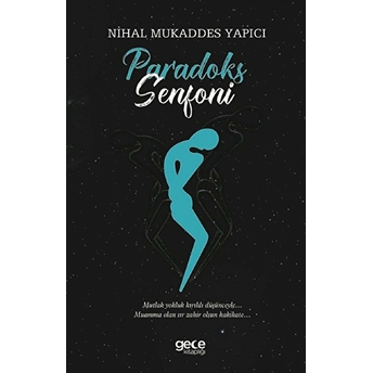 Paradoks Senfoni - Nihal Mukaddes Yapıcı