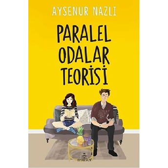 Paralel Odalar Teorisi - Ciltsiz Ayşenur Nazlı