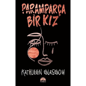 Paramparça Bir Kız Kathleen Glasgow