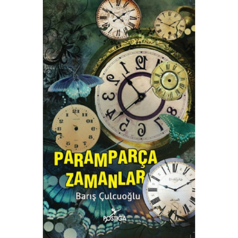 Paramparça Zamanlar Barış Çulcuoğlu