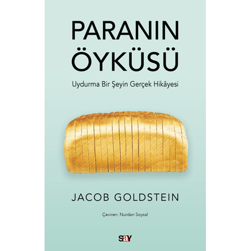 Paranın Öyküsü - Uydurma Bir Şeyin Gerçek Hikayesi Jacob Goldstein