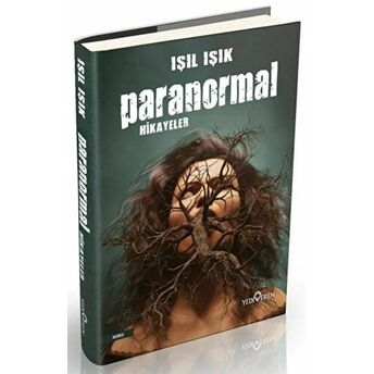 Paranormal Hikayeler ( Ciltli ) Işıl Işık