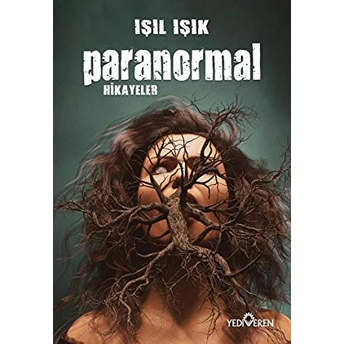 Paranormal Hikayeler Işıl Işık