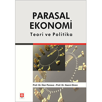 Parasal Ekonomi Teori Ve Politika Prof. Dr. M. Ilker Parasız