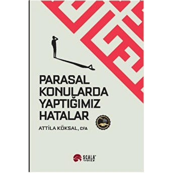 Parasal Konularda Yaptığımız Hatalar Attila Köksal