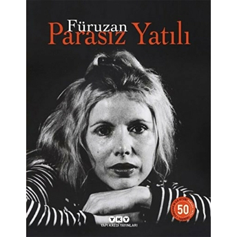 Parasız Yatılı - 50 Yaşında (Numaralı Özel Baskı) Füruzan