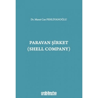 Paravan Şirket (Shell Company) Murat Can Pehlivanoğlu