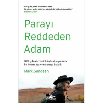 Parayı Reddeden Adam Mark Sundeen