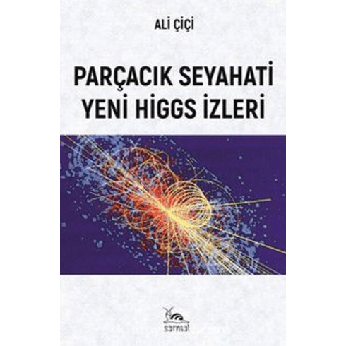 Parçacık Seyahati Yeni Higgs Izleri Ali Çiçi