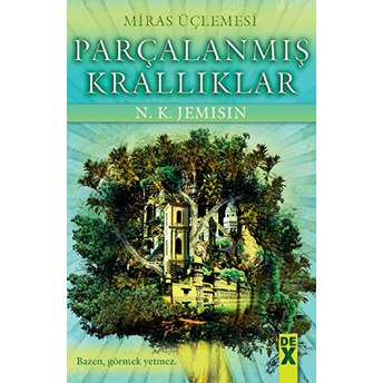 Parçalanmış Krallıklar - Miras Üçlemesi 2 N. K. Jemisin