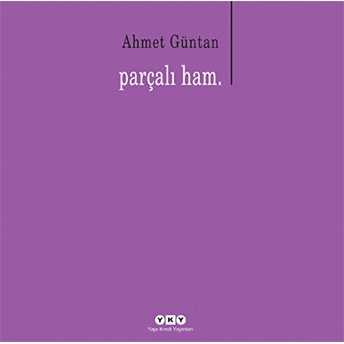 Parçalı Ham. Ahmet Güntan