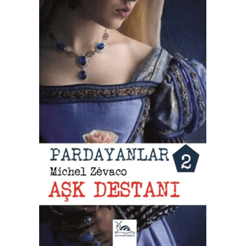 Pardayanlar - 2 Aşk Destanı Mıchel Zevaco