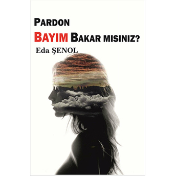 Pardon Bayım Bakar Mısınız?