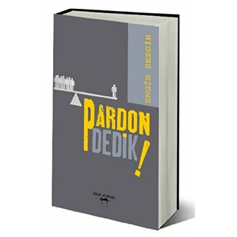 Pardon Dedik! Engin Sezgin