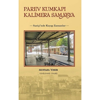 Parev Kumkapı Kalimera Samatya Mustafa Yoker