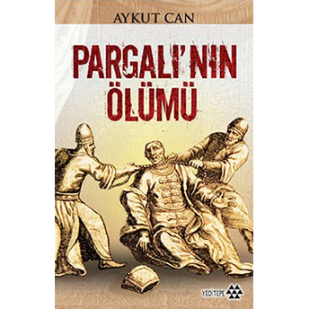 Pargalı’nın Ölümü Aykut Can