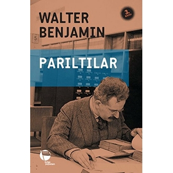 Parıltılar Walter Benjamin