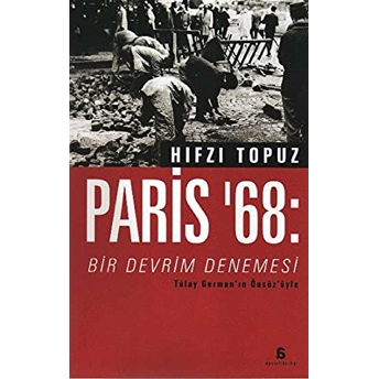 Paris 68 :Bir Devrim Denemesi Hıfzı Topuz