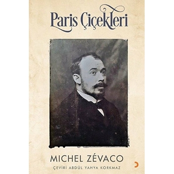 Paris Çiçekleri - Michel Zevaco